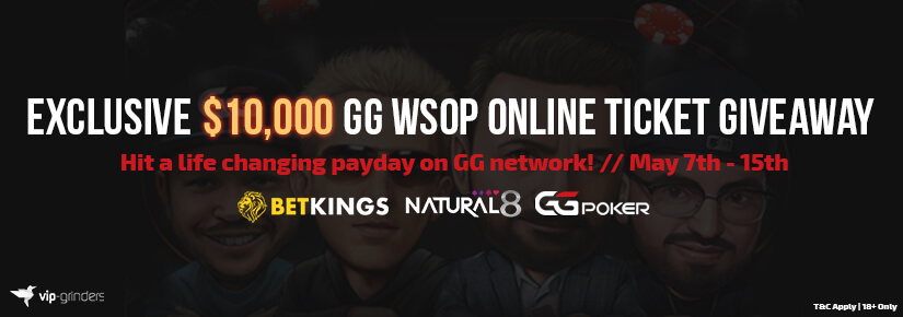 $10,0000 GG WSOP Online Ticket Giveaway $10,0000 GG WSOP Online Ticket Giveaway