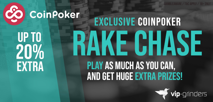 coinpoker rake chase up to 20% up to $20,000 by VIP-Grinders